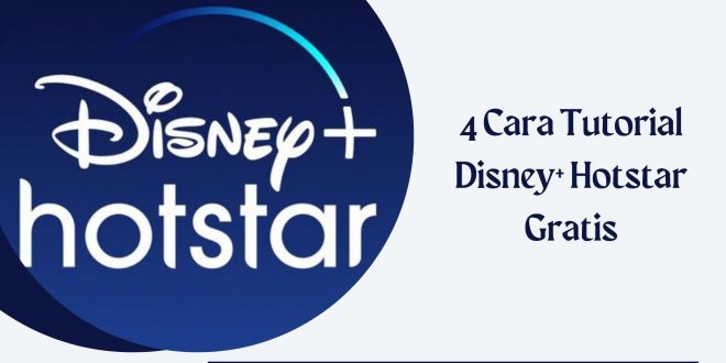 4 Cara Tutorial Disney+ Hotstar Gratis